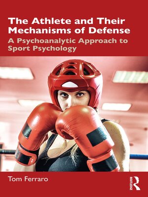 cover image of The Athlete and Their Mechanisms of Defense